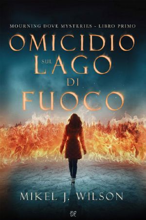 [Mourning Dove Mysteries 01] • Omicidio Sul Lago Di Fuoco